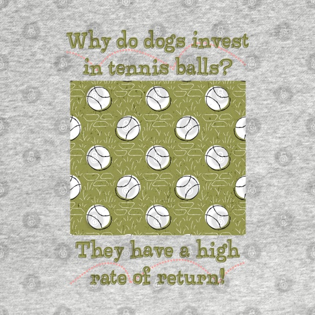 Dogs invest in tennis balls by Mia_Valdez